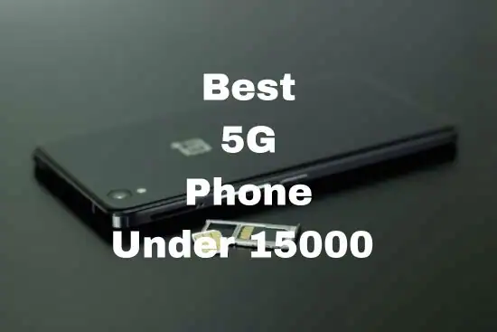Best Phone Under 15000 5G