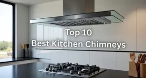 Top 10 Best Kitchen Chimneys in India (2025) – Expert Reviews & Buying Guide